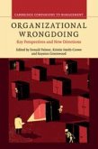 Organizational Wrongdoing: Key Perspectives and New Directions