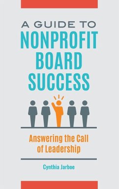 A Guide to Nonprofit Board Success - Jarboe, Cynthia