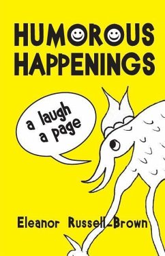 Humorous Happenings: A Laugh a Page - Brown, Eleanor Russell- Brown