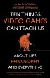 Ten Things Video Games Can Teach Us - Bild 1