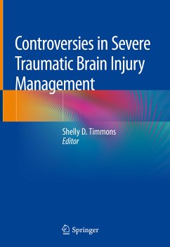Controversies in Severe Traumatic Brain Injury Management (eBook, PDF)