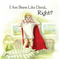 I Am Brave Like David Right? - Stahlhut Roetzel, Elle