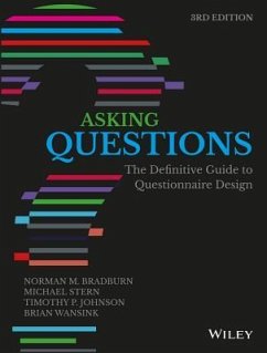 Asking Questions - Bradburn, Norman M.; Stern, Michael; Johnson, Timothy P.; Wansink, Brian