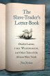The Slave-Trader's Letter-Book - Bild 1