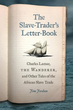 The Slave-Trader's Letter-Book - Jordan, Jim