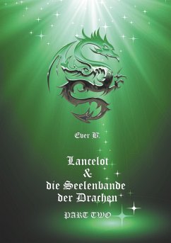 Lancelot & die Seelenbande der Drachen - B., Ever