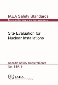 Site Evaluation for Nuclear Installations: IAEA Safety Standards Series No. Ssr-1 - International Atomic Energy Agency