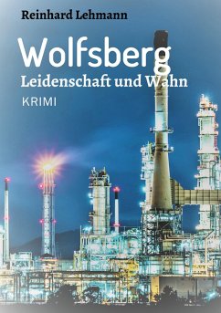 Wolfsberg - Leidenschaft und Wahn - Lehmann, Reinhard