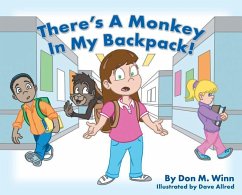 There's a Monkey in My Backpack! - Winn, Don M.