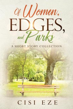 Of Women, Edges, and Parks - Eze, Cisi