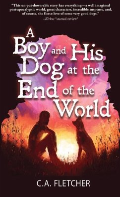 A Boy and His Dog at the End of the World - Fletcher, C. A.