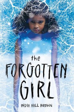 The Forgotten Girl - Brown, India Hill
