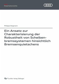 Cover Ein Ansatz zur Charakterisierung der Robustheit von Scheibenbremssystemen hinsichtlich Bremsenquietschens (eBook, PDF)