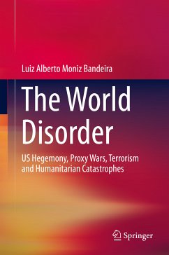 The World Disorder (eBook, PDF) - Moniz Bandeira, Luiz Alberto