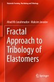 Fractal Approach to Tribology of Elastomers (eBook, PDF)