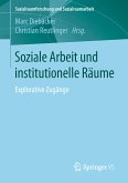 Soziale Arbeit und institutionelle Räume (eBook, PDF)