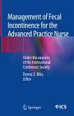 Management of Fecal Incontinence for the Advanced Practice Nurse (eBook, PDF)