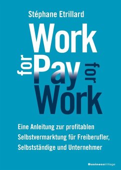 WORK FOR PAY - PAY FOR WORK (eBook, PDF) - Etrillard, Stéphane