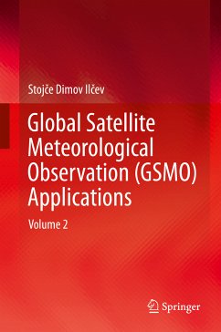 Global Satellite Meteorological Observation (GSMO) Applications (eBook, PDF) - Ilčev, Stojče Dimov