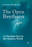 The Open Brethren: A Christian Sect in the Modern World (eBook, PDF)