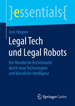 Legal Tech und Legal Robots (eBook, PDF) - Wagner, Jens