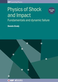 Physics of Shock and Impact: Volume 1 (eBook, ePUB) - Grady, Dennis