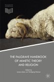 The Palgrave Handbook of Mimetic Theory and Religion (eBook, PDF)