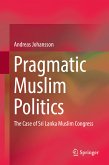 Pragmatic Muslim Politics (eBook, PDF)