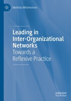 Leading in Inter-Organizational Networks (eBook, PDF) - Mitterlechner, Matthias