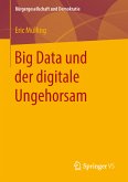 Big Data und der digitale Ungehorsam (eBook, PDF)