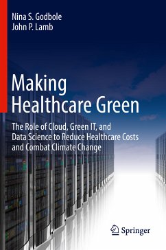 Making Healthcare Green (eBook, PDF) - Godbole, Nina S.; Lamb, John P.