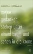Meine Gedanken stehen unter einem Baum... - Bild 1