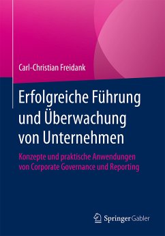 Erfolgreiche Führung und Überwachung von Unternehmen (eBook, PDF) - Freidank, Carl-Christian