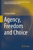 Agency, Freedom and Choice (eBook, PDF)