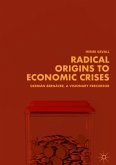 Radical Origins to Economic Crises (eBook, PDF)