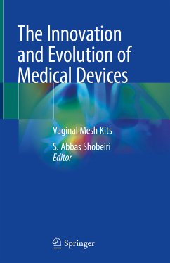 The Innovation and Evolution of Medical Devices (eBook, PDF)