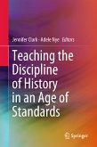 Teaching the Discipline of History in an Age of Standards (eBook, PDF)
