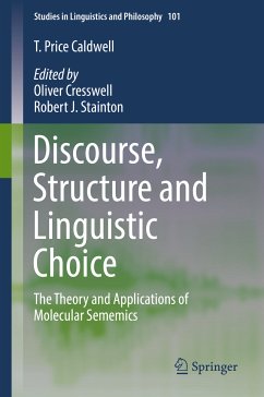 Discourse, Structure and Linguistic Choice (eBook, PDF) - Price Caldwell, T.