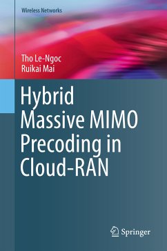 Hybrid Massive MIMO Precoding in Cloud-RAN (eBook, PDF) - Le-Ngoc, Tho; Mai, Ruikai