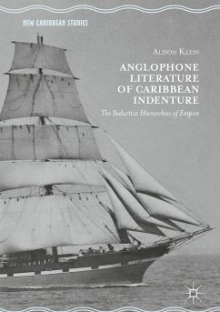 Anglophone Literature of Caribbean Indenture (eBook, PDF) - Klein, Alison