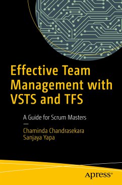 Effective Team Management with VSTS and TFS (eBook, PDF) - Chandrasekara, Chaminda; Yapa, Sanjaya