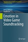 Emotion in Video Game Soundtracking (eBook, PDF)