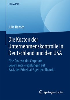 Die Kosten der Unternehmenskontrolle in Deutschland und den USA (eBook, PDF) - Hansch, Julia