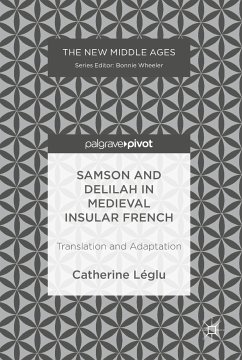 Samson and Delilah in Medieval Insular French (eBook, PDF) - Léglu, Catherine