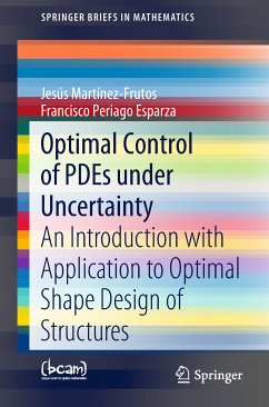 Optimal Control of PDEs under Uncertainty (eBook, PDF) - Martínez-Frutos, Jesús; Periago Esparza, Francisco