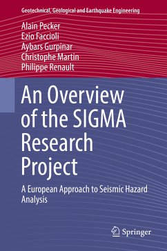 An Overview of the SIGMA Research Project (eBook, PDF) - Pecker, Alain; Faccioli, Ezio; Gurpinar, Aybars; Martin, Christophe; Renault, Philippe