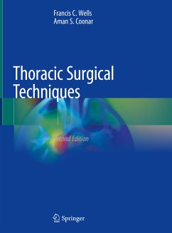 Thoracic Surgical Techniques (eBook, PDF) - Wells, Francis C.; Coonar, Aman S.