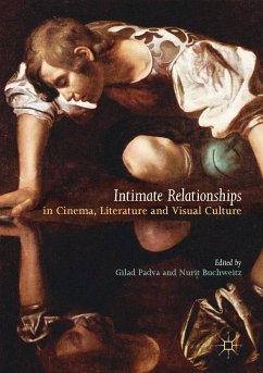 Intimate Relationships in Cinema, Literature and Visual Culture (eBook, PDF)