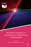 The Palgrave Handbook of Multidisciplinary Perspectives on Entrepreneurship (eBook, PDF)