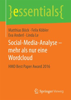 Social-Media-Analyse – mehr als nur eine Wordcloud (eBook, PDF) - Böck, Matthias; Köbler, Felix; Anderl, Eva; Le, Linda